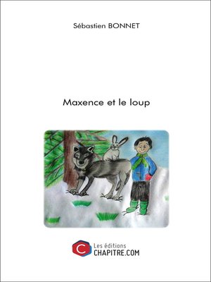 cover image of Maxence et le loup